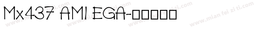 Mx437 AMI EGA字体转换
